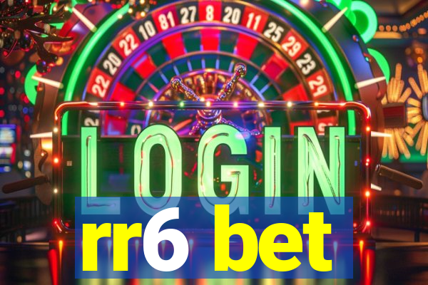 rr6 bet